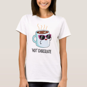 Hot Chocolate Grappige Drink Pun T-shirt