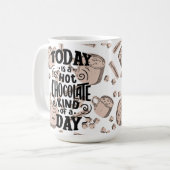 Hot Chocolate Kind of Day Koffiemok (Voorkant links)