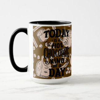 Hot Chocolate Kind of Day Mok