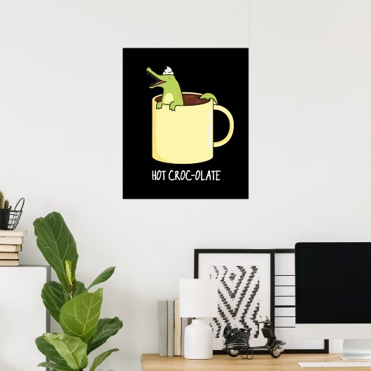 Hot Croc-colate Funny Crocodile Pun Dark BG Poster (Thuiskantoor)
