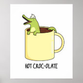 Hot Croc-colate Funny Crocodile Pun Poster (Voorkant)
