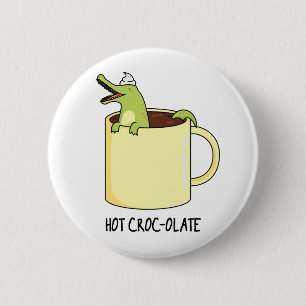 Hot Croc-colate Funny Crocodile Pun Ronde Button 5,7 Cm