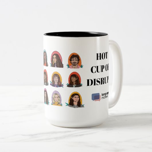 " Hot Cup of Disrupt" Mug by Language Matters (Devant droit)