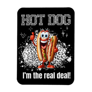 Hot Dog! Ik ben de echte deal Magneet