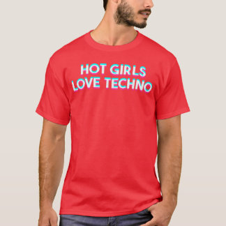 Hot Girls Loveechno EDM Dance Muziek Festival Glit T-shirt
