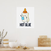 Hot Glue Funny Pun Poster (Keuken)
