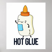 Hot Glue Funny Pun Poster (Voorkant)