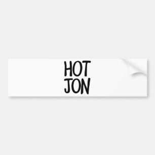 HOT JON BUMPERSTICKER