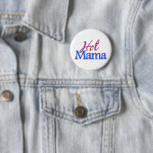 Hot Mama Ronde Button 5,7 Cm (In situ)