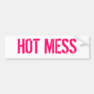 HOT MESS BUMPERSTICKER
