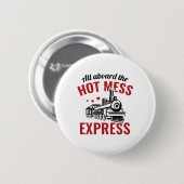 Hot Mess Express Ronde Button 5,7 Cm (Voorkant /achterkant)