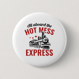 Hot Mess Express Ronde Button 5,7 Cm