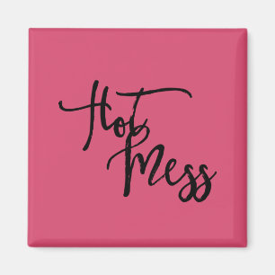Hot Mess Magneet