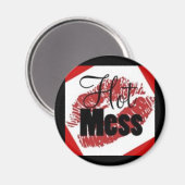 Hot Mess Magnet Magneet (Voorkant / Achterkant)