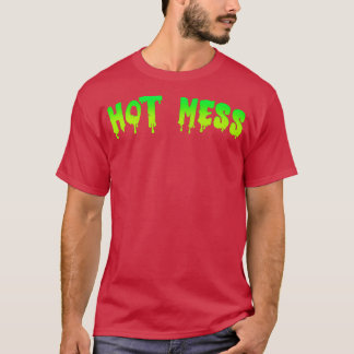 Hot Mess T-shirt
