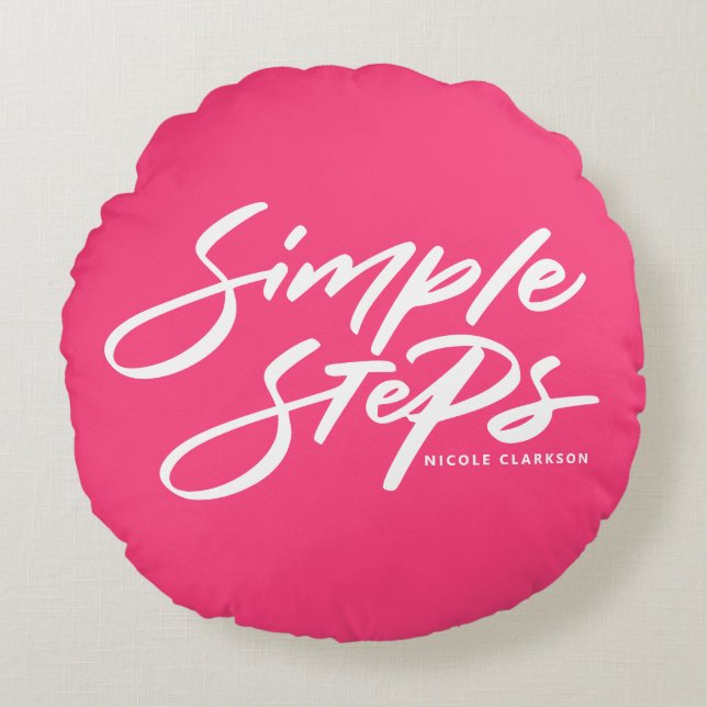 Hot Pink Simple Steps Quote Modern Calligraphy Rond Kussen (Voorkant)