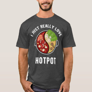 Hot    PotI Love Hotspot Shabu Shabu Asian Food T-shirt
