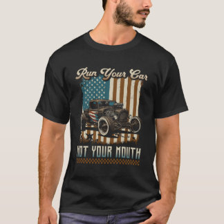 Hot Rod Racing Amerikaanse vlag Run Uw Auto Patrio T-shirt