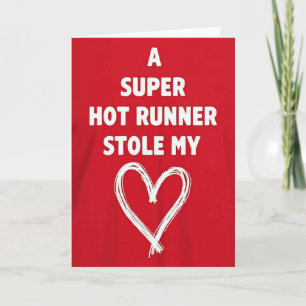 Hot Runner Stole My Heart Kaart