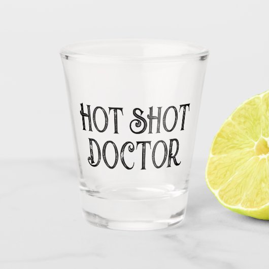 Hot shot Doctor | Grappig geschenkglas Shot Glas (Voorkant)