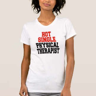 Hot Single Fysiotherapeut T-shirt