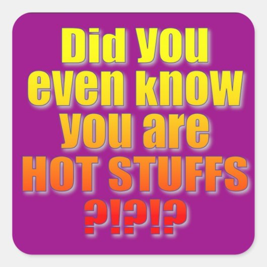 Hot Stuffs Decal! Vierkante Sticker (Voorkant)