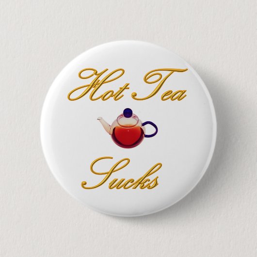 Hot Tea Sucks Button (Voorkant)