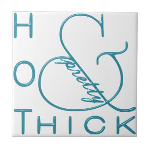 Hot-thick en tegeltje