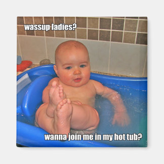 Hot Tub Baby Magneet