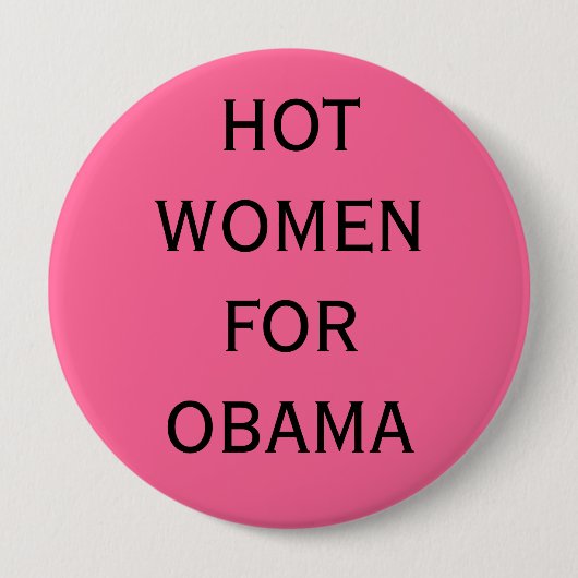 HOT VROUWEN VOOR OBAMA RONDE BUTTON 4,0 CM (Voorkant)