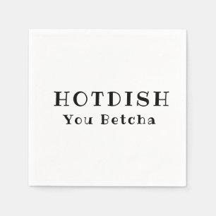 Hotdish Napkins- You Betcha Napkins Servet