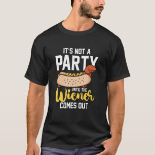 Hotdog worst Het is geen feest tot de Wiener T-shirt