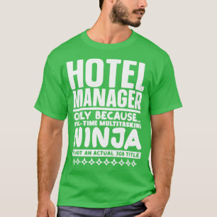 Hotelmanager Ninja T-shirt