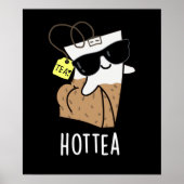 Hottea Funny Hot Tea Pun Dark BG Poster (Voorkant)