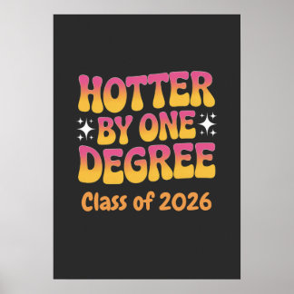 Hotter By One Degree Graduation 2026  Poster