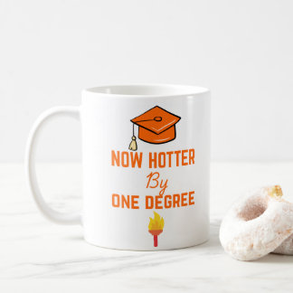 Hotter By One Degree Graduation Café Mug