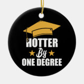 Hotter op één graad Funny Afstuderen studenten Keramisch Ornament (Voorkant)