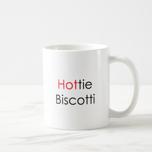 Hottie Biscotti Mok (Rechts)