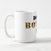 Hottie urbain : Ne me tracassez pas ! Tasse (Gauche)