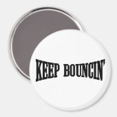 Hou Bouncin. Magneet (Voorkant / Achterkant)