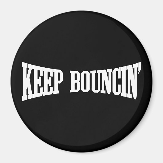 Hou Bouncin. Magneet (Voorkant)