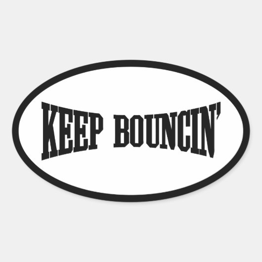 Hou Bouncin. Ovale Sticker (Voorkant)