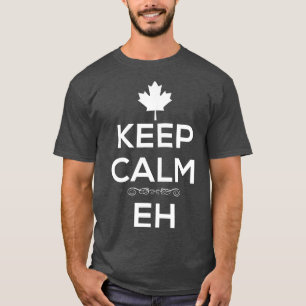 Hou Calm Eh Canadian Canada for Men Kinder T-shirt