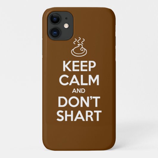 Hou Calm en Don't Shart Case-Mate iPhone Case (Achterkant)
