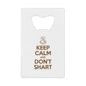 Hou Calm en Don't Shart Kredietkaart Flessenopener (Voorkant)