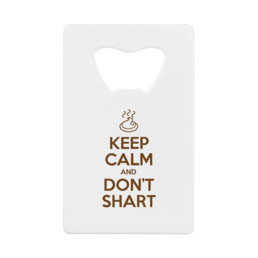 Hou Calm en Don't Shart Kredietkaart Flessenopener (Voorkant)