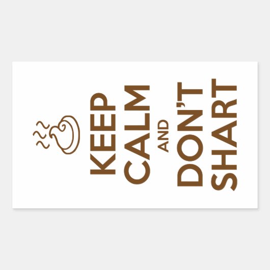 Hou Calm en Don't Shart Rechthoekige Sticker (Voorkant)