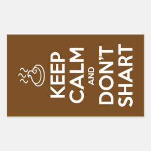 Hou Calm en Don't Shart Rechthoekige Sticker