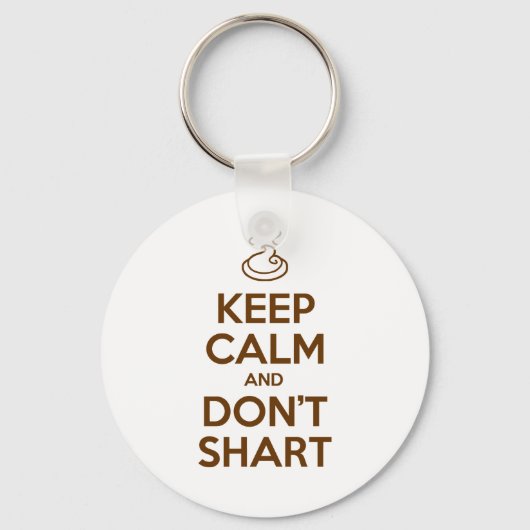 Hou Calm en Don't Shart Sleutelhanger (Voorkant)
