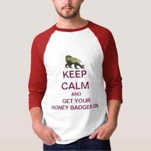 Hou CALM en haal je honingbadger op Raglan T T-shirt